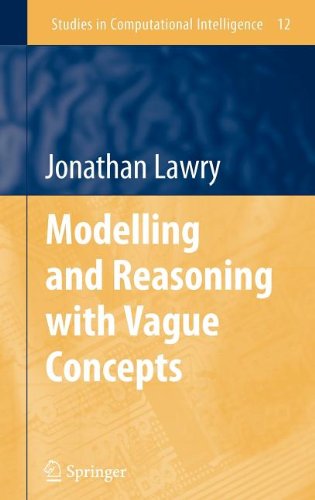 Modelling and Reasoning with Vague Concepts - Studies in Computational Intelligence - Jonathan Lawry - Bøger - Springer-Verlag New York Inc. - 9780387290560 - 11. januar 2006