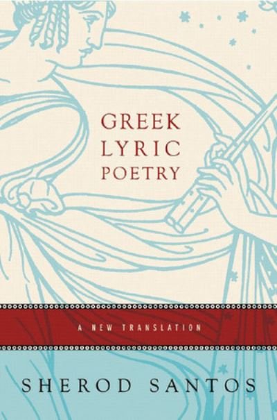 Greek Lyric Poetry: A New Translation (CD)