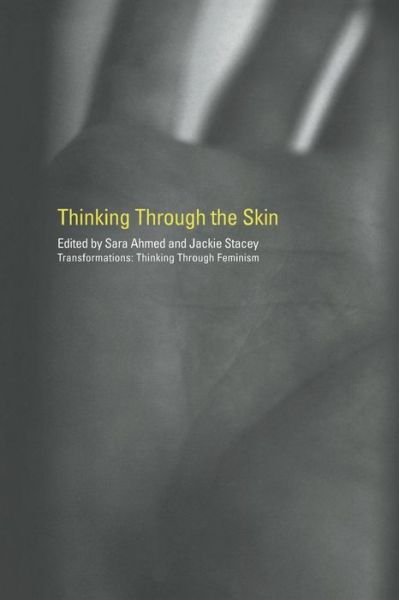 Thinking Through the Skin - Transformations - Sarah Ahmed - Książki - Taylor & Francis Ltd - 9780415223560 - 19 lipca 2001