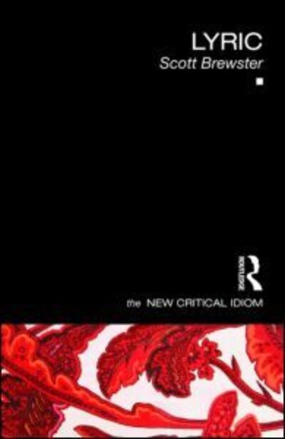 Cover for Scott Brewster · Lyric - The New Critical Idiom (Paperback Book) (2009)