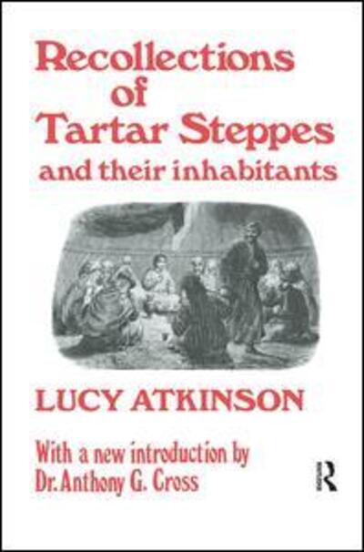 Cover for Lucy Atkinson · Recollections of Tartar Steppes and Their Inhabitants (Paperback Book) (2014)