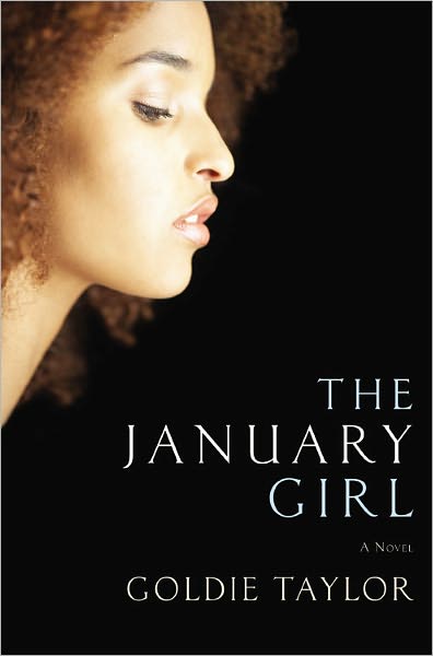 Cover for Goldie Taylor · The January Girl (Paperback Book) [1st Grand Central Pub. Ed edition] (2008)