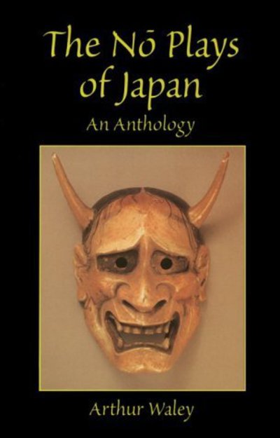 Cover for Arthur Waley · The No Plays of Japan: an Anthology (Taschenbuch) [Unabridged edition] (2012)