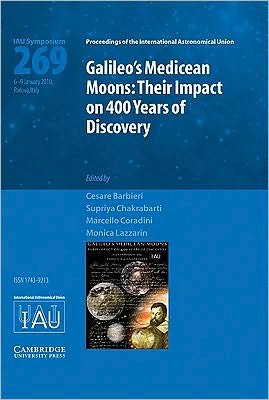 Cover for International Astronomical Union · Galileo's Medicean Moons (IAU S269): Their Impact on 400 Years of Discovery - Proceedings of the International Astronomical Union Symposia and Colloquia (Hardcover bog) (2010)