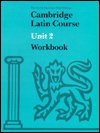 Cover for North American Cambridge Classics Project · Cambridge Latin Course Unit 2 Workbook North American edition - North American Cambridge Latin Course (Taschenbuch) [3 Revised edition] (1988)