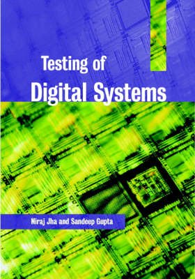 Cover for Jha, N. K. (Princeton University, New Jersey) · Testing of Digital Systems (Hardcover Book) (2003)