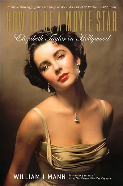 Cover for Elizabeth Taylor · How to Be a Movie Star (Book) (2010)