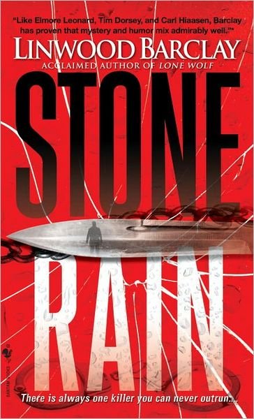 Cover for Linwood Barclay · Stone Rain (Paperback Book) (2007)
