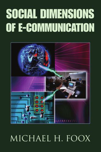 Cover for Michael Foox · Social Dimensions of E-communication (Pocketbok) (2005)