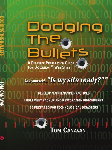 Cover for Thomas Canavan · Dodging the Bullets: a Disaster Preparation Guide for Joomla!? Web Sites (Paperback Book) (2007)