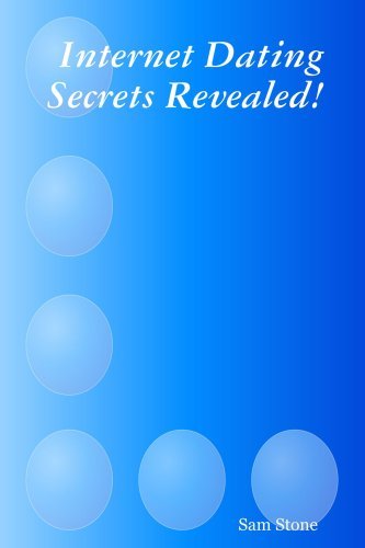 Cover for Sam Stone · Internet Dating Secrets Revealed! (Paperback Bog) (2007)