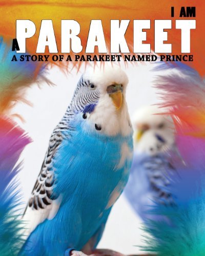 Cover for Yun Ji · I Am a Parakeet: a Story of a Parakeet Named Prince (Pocketbok) (2013)