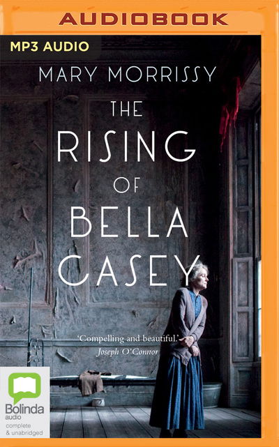 Cover for Mary Morrissy · The Rising of Bella Casey (CD) (2020)