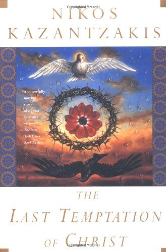 The Last Temptation of Christ - Nikos Kazantzakis - Bøger - Touchstone - 9780684852560 - 1. marts 1998