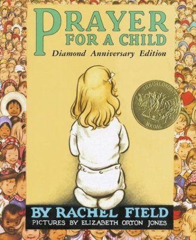 Cover for Rachel Field · Prayer for a Child: Diamond Anniversary Edition (Hardcover Book) [Anniversary edition] (2004)