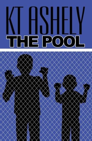 Cover for Kt Ashely · The Pool (Paperback Book) (2015)