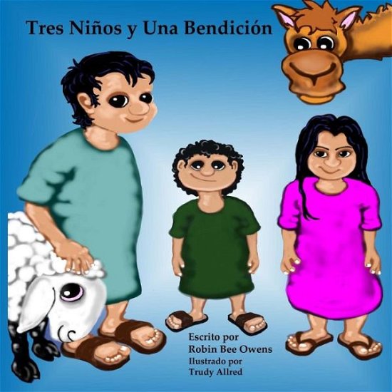 Cover for Robin Bee Owens · Tres Ninos Y Una Bendicion (Paperback Book) (2015)