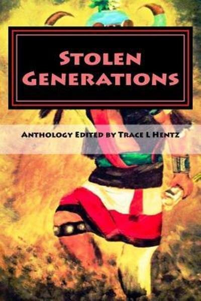 Cover for Trace L Hentz · Stolen Generations (Paperback Bog) (2016)