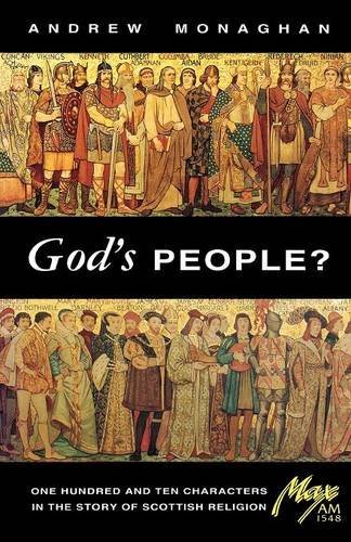 Cover for Andrew Monaghan · God's People? One Hundred and Ten Characters in the Story of Scottish Religion (Paperback Book) (2012)