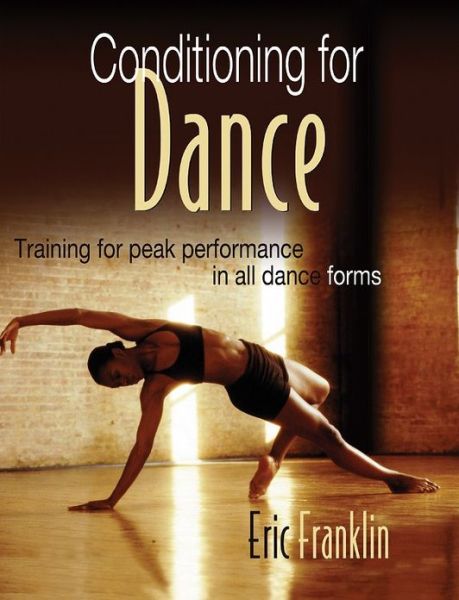 Cover for Eric Franklin · Conditioning for Dance: Training for Peak Performance in All Dance Forms (Paperback Book) (2003)