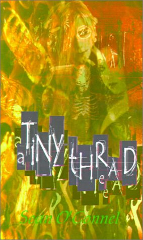 Cover for Sean O'connel · A Tiny·thread (Paperback Book) (2001)
