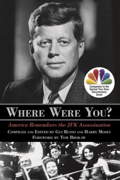 Cover for Gus Russo · Where Were You?: America Remembers the Jfk Assassination (Hardcover Book) (2013)