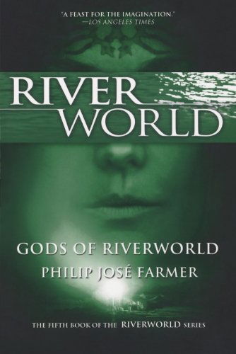 Gods of Riverworld - Philip Jose Farmer - Books - Tor Books - 9780765326560 - February 1, 2011