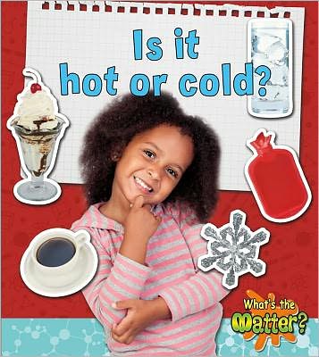 Cover for Susan Hughes · Is it hot or cold? - Whats the Matter? (Paperback Book) (2012)