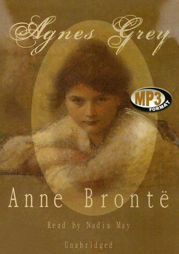 Agnes Grey: Library Edition - Anne Bronte - Audio Book - Blackstone Audiobooks - 9780786161560 - December 1, 1998