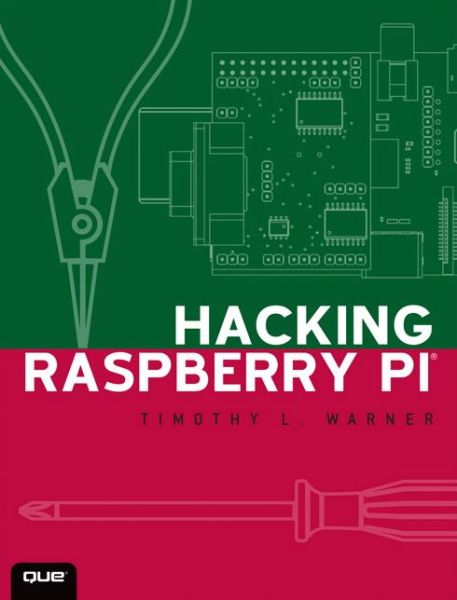 Cover for Warner · Hacking Raspberry Pi (Book) (2013)