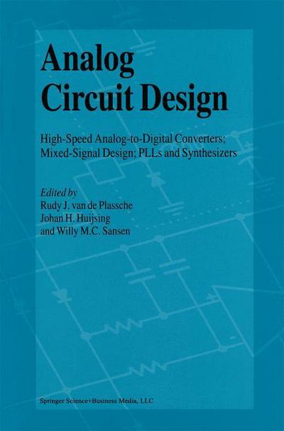 Cover for Rudy J. van de Plassche · Analog Circuit Design: High-Speed Analog-to-Digital Converters, Mixed Signal Design; PLLs and Synthesizers (Hardcover Book) [2000 edition] (2000)