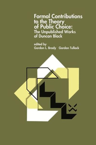 Cover for Duncan Black · Formal Contributions to the Theory of Public Choice: The Unpublished Works of Duncan Black (Hardcover Book) [1996 edition] (1996)