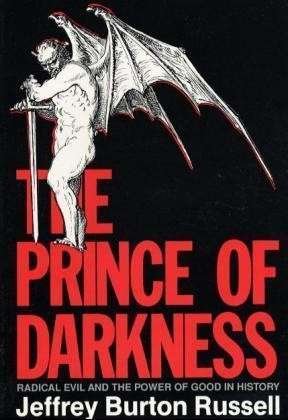 Cover for Jeffrey Burton Russell · The Prince of Darkness: Radical Evil and the Power of Good in History (Paperback Bog) [New edition] (1992)