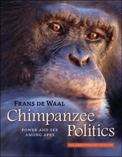 Cover for De Waal, Frans (Emory University) · Chimpanzee Politics: Power and Sex among Apes (Taschenbuch) [Updated edition] (2007)