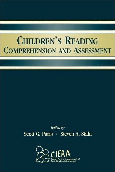 Children's Reading Comprehension and Assessment - Paris - Boeken - Taylor & Francis Inc - 9780805846560 - 9 februari 2005