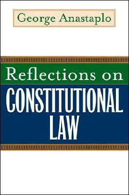 Cover for George Anastaplo · Reflections on Constitutional Law (Paperback Book) (2006)