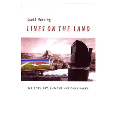 Cover for Scott Herring · Lines on the Land: Writers, Art, and the National Parks - Under the Sign of Nature: Explorations in Ecocriticism (Gebundenes Buch) (2004)