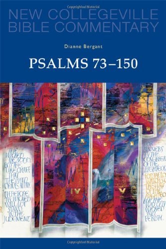 Cover for Dianne Bergant Csa · Psalms 73-150: Volume 23 (New Collegeville Bible Commentary: Old Testament) (Taschenbuch) (2013)