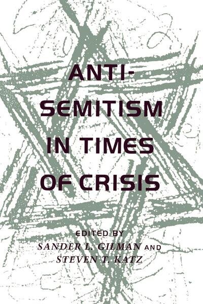 Cover for Ursula Huws · Anti-Semitism in Times of Crisis (Paperback Book) (1993)
