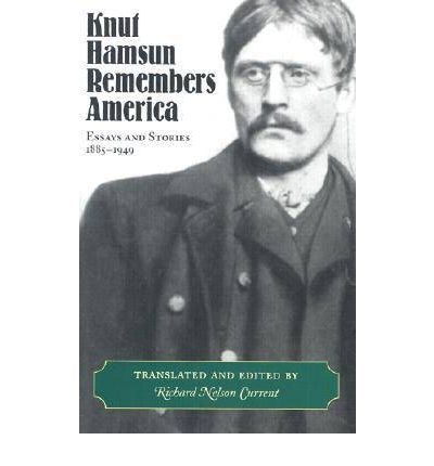 Cover for Knut Hamsun · Knut Hamsun Remembers America: Essays and Stories, 1885-1949 (Hardcover bog) (2003)