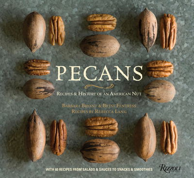 Cover for Barbara Bryant · Pecans: Recipes and History of an American Nut (Hardcover Book) (2019)