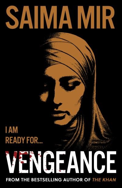 Cover for Saima Mir · Vengeance: 'Unputdownable.' Erin Kelly: The Khan 2 (Gebundenes Buch) (2024)