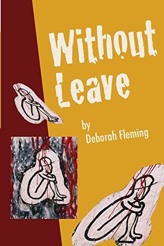 Without Leave - Deborah Fleming - Books - Black Mountain Press - 9780970016560 - June 18, 2014