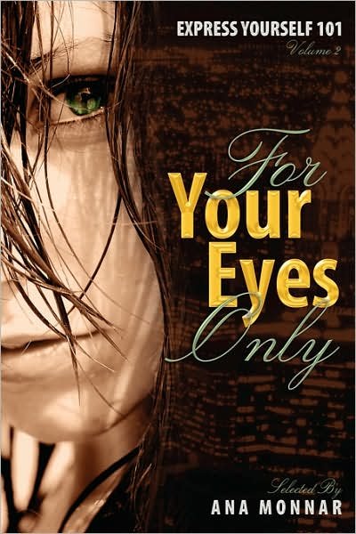 Cover for Ana Monnar · Express Yourself 101 for Your Eyes Only Volume 2 - Express Yourself 101 (Hardcover Book) (2007)