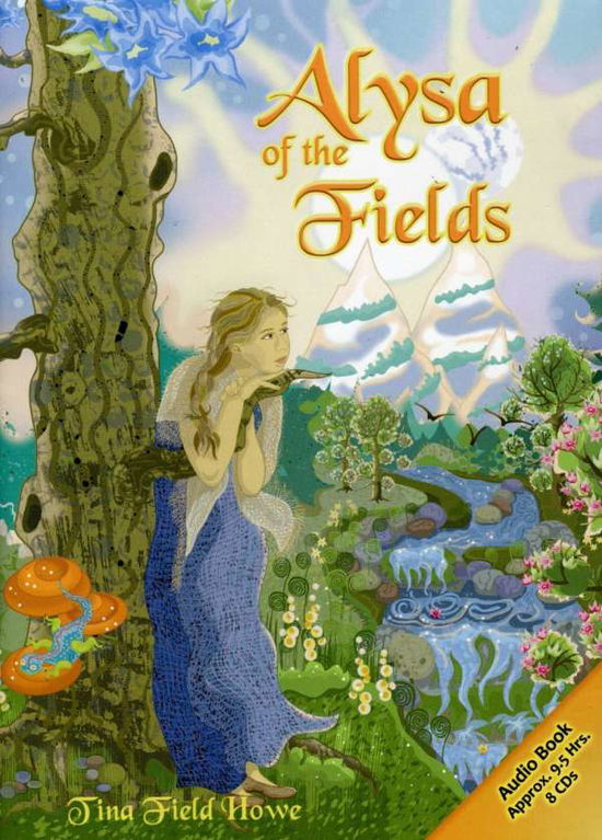 Cover for Tina Field Howe · Alysa of the Fields (CD) (2010)