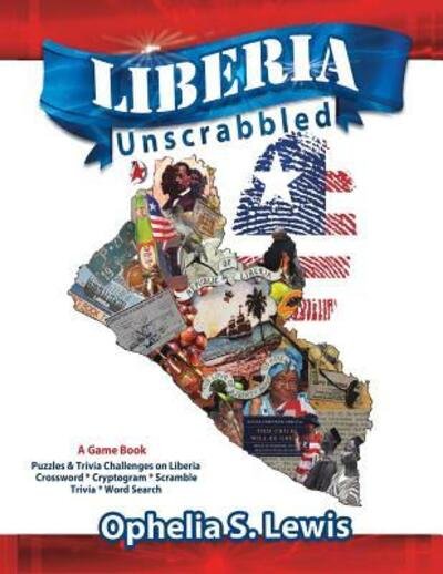 Cover for Ophelia S. Lewis · Liberia Unscrabbled : A Game Book (Paperback Bog) (2015)