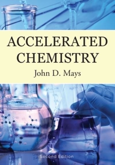 Cover for John D Mays · Accelerated Chemistry (Paperback Book) (2016)