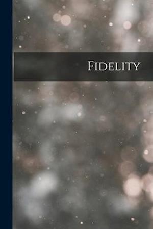 Cover for Anonymous · Fidelity (Bok) (2022)