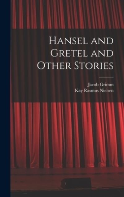 Cover for Jacob Grimm · Hansel and Gretel and Other Stories (Bok) (2022)