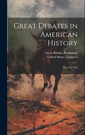 Cover for Great Britain Parliament · Great Debates in American History (Book) (2023)